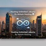 Hosting Unlimited Jakarta
